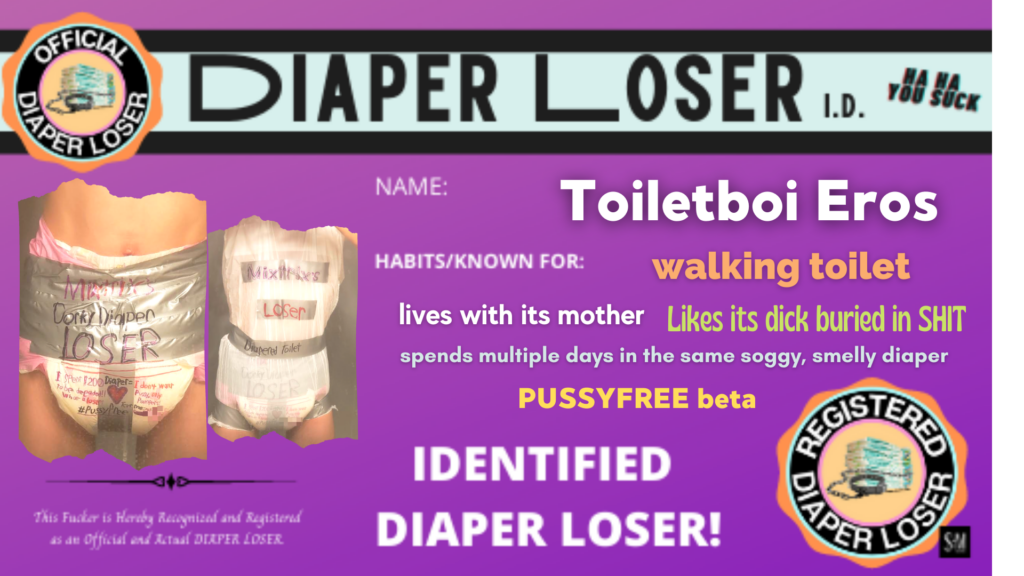 toiletboi eros ID for diaper losers